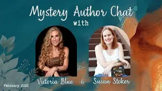 Mystery Author Chat with Victoria Blue & Susan Stoker