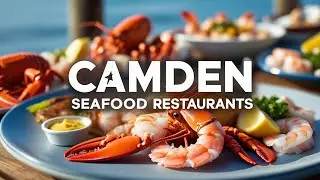 Best Seafood Restaurants in Camden | Camden Waterfront Seafood | Seafood in Camden | New Jersey, USA
