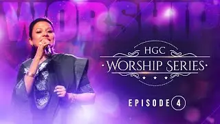 HGC | TAMIL WORSHIP SERIES | EPISODE - 4 | PAS. ANITA KINGSLY