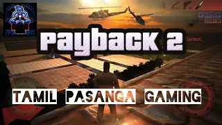 PAYBACK &sup2; review | tamil | open world game🎯 🎮