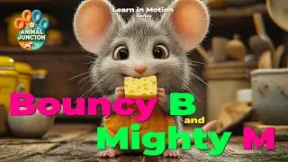 Alphabet Series - Bouncy B and Mighty M Song - Fun Alphabet Learning for Kids!