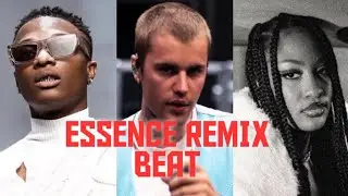 Wizkid ft Justin Beiber & Tems - Essence Remix Beat Type Download