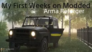 My First Weeks on Modded Arma Reforger