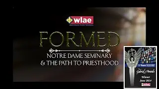 Formed: Notre Dame Seminary & the Path to Priesthood