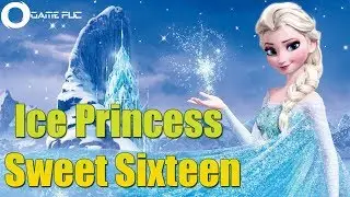 Ice Princess Sweet Sixteen | Song And Game For Girls