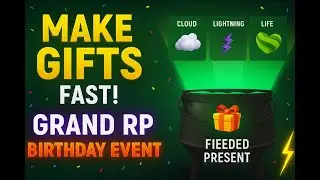 Grand RP Birthday Event: How to Make Gifts FAST! 🎁🔥