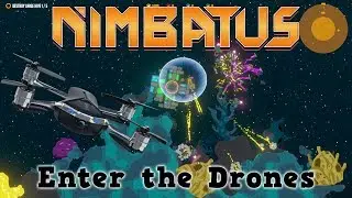 Nimbatus - Enter the Drones