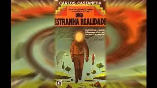 Uma estranha realidade.  Carlos Castaneda