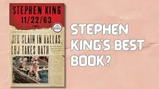11/22/63 Book Review | Stephen King | TheLiterateLaborer