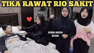 RIO SAKIT! TIKA DATENG KERUMAH RAWAT RIO DESMA CEMBURU