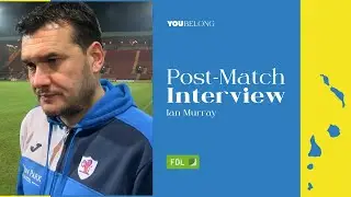 INTERVIEW | Ian Murray Post-Dunfermline | 02/01/24