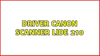 Ubuntu: Driver Canon Scanner Lide 210