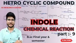Chemical Reaction Of indole | indole synthesis