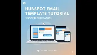 Master HubSpot Email Templates   Video Tutorial