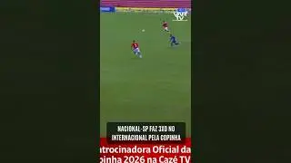 NACIONAL-SP FAZ 3X0 NO INTERNACIONAL PELA COPINHA
