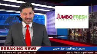 Jumbo Fresh Supermarket is opening in Baltimore on July 31st!
