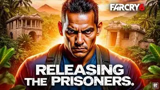 🔥 Far Cry 6 &ndash; EPIC Prison Break Mission | Releasing the Prisoners!