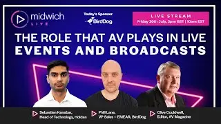 Discussing the role that AV plays in live events and broadcasts | Midwich Live