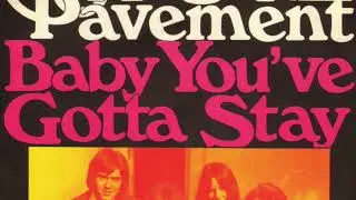 Angel Pavement &ndash; Baby You've Gotta Stay