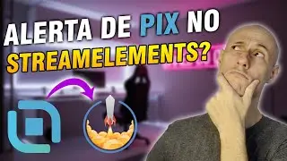 Como colocar Alertas de PIX dentro do StreamElements (Solu&ccedil;&atilde;o Simples e Direta)