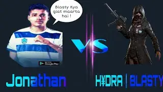 Hydra Blasty Vs Jonathan ! Jonathan Shocking Reaction 😱