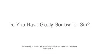 Do You Have Godly Sorrow for Sin? -Dr. John MacArthur