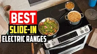 ✅5 Best Slide in Electric Ranges of 2025