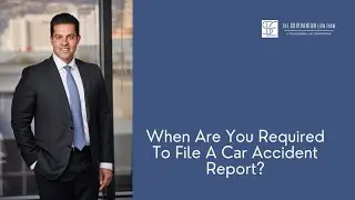 When Are You Required To File A Car Accident Report?
