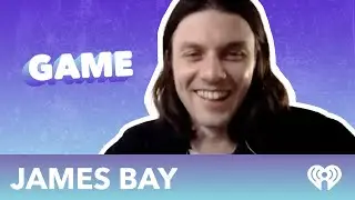 James Bay Plays JAMES or BAE: Who Loves Harry Styles More, Who Picks Vacations, Who's a Better Cook?
