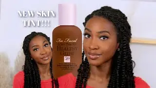 Foundation Hunt: Too Faced Born This Way Healthy Glow Skin Tint SPF 30 l Too Much Mouth