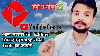 Finnally Youtube Create App Ka Full Editing Tutorial  | जल्दी सीख लो Creater एप से एडिट कैसे करें