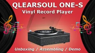 QLEARSOUL ONE-S Vinyl Record Player | Unboxing / Assembling / Demo