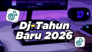 DJ TAHUN BARU 2026 FULLBASS | SPESIAL MALAM TAHUN BARU
