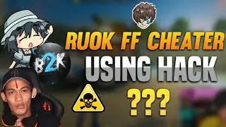 RUOK FF EXPOSED IN HINDI | B2K | LETDA HYPER | RENDY RANGERS | NOBRU | RUOK FF CHEATER ? MonaviGamer
