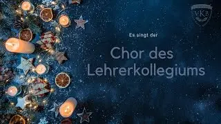 Der Chor des Lehrerkollegiums singt für den Adventskalender 2022