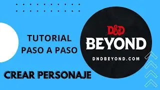 TUTORIAL - Crear personaje y hoja en BEYOND D&D 2023