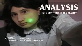 Analysis of Gypsy Rose FOIA Video - I&rsquo;m so sorry master &bull; Cult-Like Grooming 