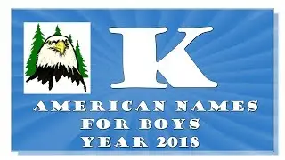 K LETTER AMERICAN NAMES FOR BABY BOYS OF 2017-2018- TOP 1000 OF USA