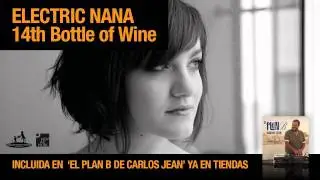 ElectricNana - 14th Bottle Wine