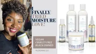 I FINALLY TRIED MOISTURE LOVE!!!!