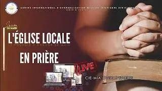 [LIVE] CIE-MIA CÔTE D'IVOIRE - CULTE DU MARDI - 03 FEVRIER 2026