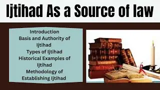 Ijtehad as a source of islamic law | islamic jurisprudence | sources of islamic law| law | in urdu