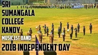 Sri sumangala college kandy  (music 1st band)2018  INDEPENDENT