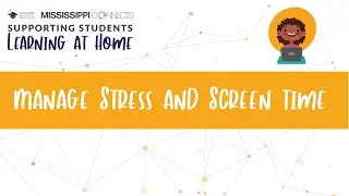 MS Connects Manage Stress & Screen Time | Virtual Learning Tips | Social Emotional Learning | Remote