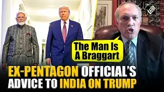 &ldquo;The man is a braggart&rdquo; Ex-Pentagon official Michael Rubin urges India to not take Trump &lsquo;literally&rsquo;