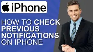 How To Check Previous Notifications On iPhone