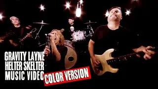 Gravity Layne - Helter Skelter (Beatles Cover) (Music Video, Colored Version)