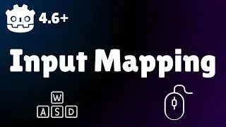 Input Mapping Tutorial | Godot 4.6