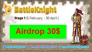 BattleKnight AirDrop 30$