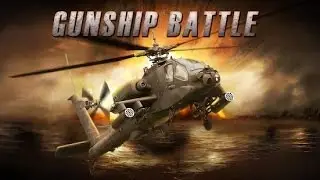 GUNSHIP BATTLE : Helicopter 3D - Android Gameplay